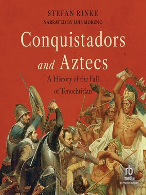 cover image of Conquistadors and Aztecs
